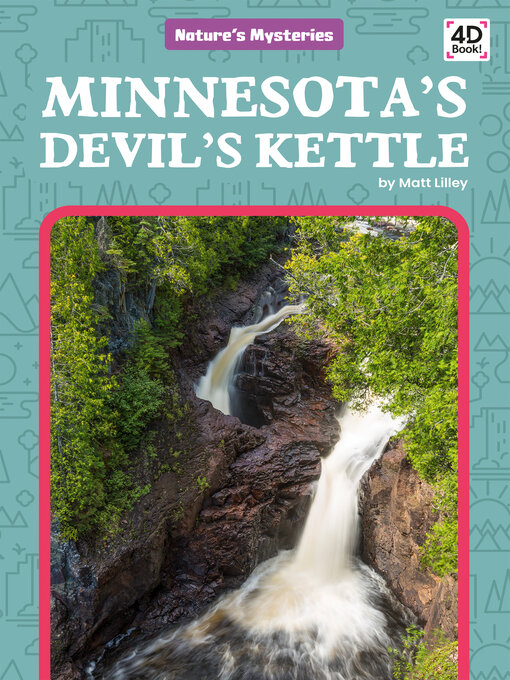 Title details for Minnesota's Devil's Kettle by Matt Lilley - Available